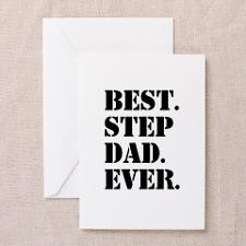 Best Step Dad Ever Greeting Cards for