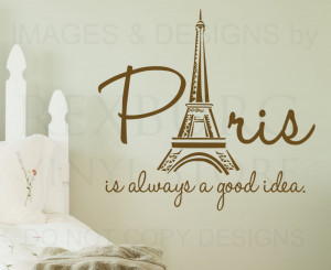 ... Always-a-Good-Idea-France-Wall-Decal-Vinyl-Sticker-Art-Decor-Quote-A47