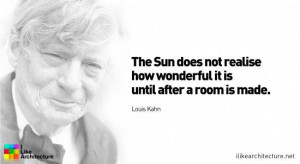 Quote #40 – Louis Kahn