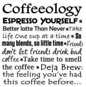 friends drink bad coffee take time to smell the coffee deja brew the ...