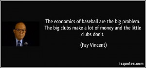... problem. The big clubs make a lot of money and the little clubs don't
