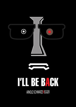 Letter I I will be back quote Terminator Arnold by MixPosters,