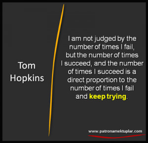 PatronaMektuplar: QUOTES ABOUT KEEP TRYING Tom Hopkins