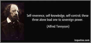 Self-reverence, self-knowledge, self-control; these three alone lead ...