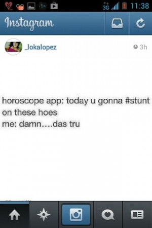 Hahaha horoscope. #taurus Instagram Funny, Intagram Quotes