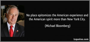 No place epitomizes the American experience and the American spirit ...