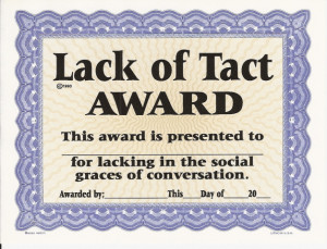 Most tactful people tend to be so rather intuitively, but it is a ...