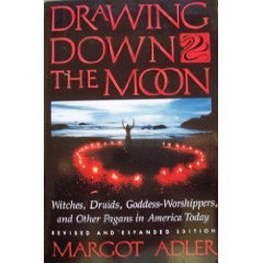Drawing Down the Moon: Witches, Druids, Goddess-Worshippers and Other ...