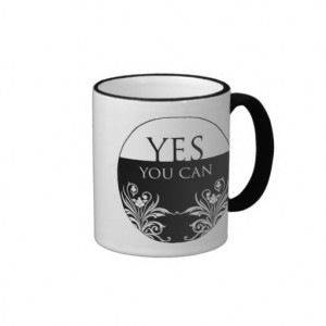 word_quote_yes_you_can_inspiritional_mug ...