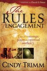 The Rules Of Engagement: The Art of Strategic Prayer and Spiritual ...