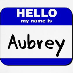 hello_my_name_is_aubrey_tshirt.jpg?color=White&height=250&width=250 ...