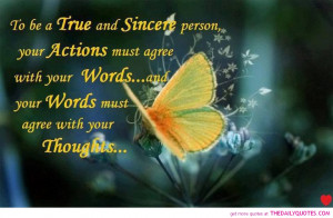 To Be A True And Sincere Person