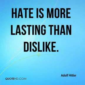 adolf-hitler-adolf-hitler-hate-is-more-lasting-than.jpg
