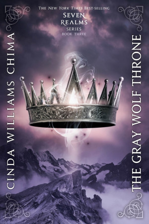 The Gray Wolf Throne *ARC by Cinda Williams Chima