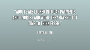 Quotes by Gary Paulsen