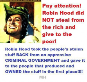 Robin Hood did NOT steal from the rich and give to the poor!