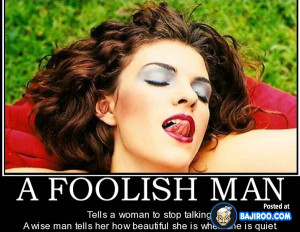 funny a foolish man make her feel good demotivational posters pics ...