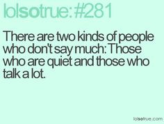 there are two kinds of people bquotes about quiet people More