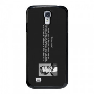 ... Mark Twain Quote Samsung Galaxy S4 Case - Hard Plastic Cell Phone Case