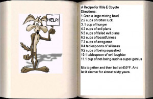 Wile E. Coyote Recipe by Greensister125