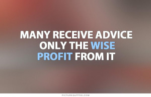 Learn to see in another's calamity the ills which you should avoid.