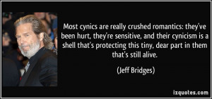 romantics: they've been hurt, they're sensitive, and their cynicism ...