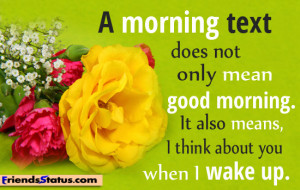 morning text does not only mean good morning it also means i think ...