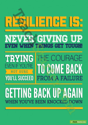 ... students to build resilience resilience is never giving up even when