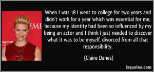More Claire Danes Quotes