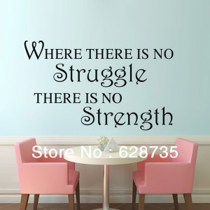 ... -is-no-struggle-there-is-no-strength-sayings-wall-stickers-famous.jpg