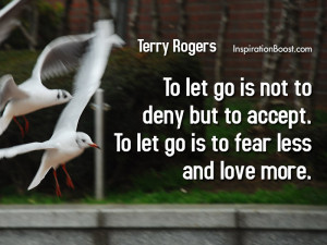 Terry Rogers Letting Go Quotes