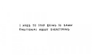 ... using your free will to choose not to sink into your emotional woes