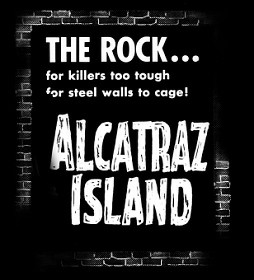 Welcome to Alcatraz...