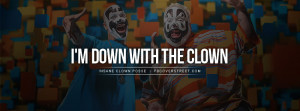 Insane Clown Posse Down With The Clown Quote Wallpaper