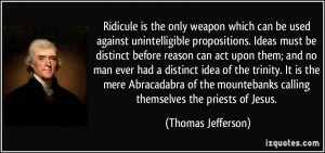 ... calling themselves the priests of Jesus. - Thomas Jefferson
