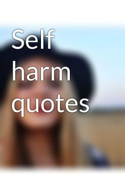 Self Harm Recovery Quotes