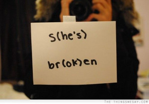 She's broken he's ok
