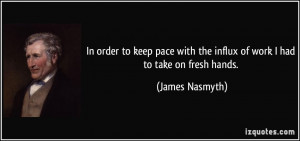 More James Nasmyth Quotes