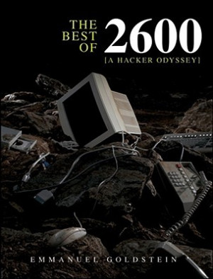 Start by marking “The Best of 2600: A Hacker Odyssey” as Want to ...