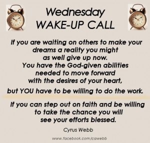 WAKE-UP CALL..... quote - Cyrus Webb