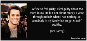 ... -too-much-in-my-life-but-not-about-money-i-went-jim-carrey-32534.jpg