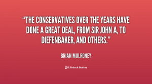 The Conservatives over the years have done a great deal, from Sir John ...
