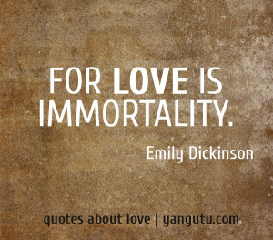 For Love Immortality Emily...