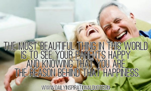 The Most Beautiful Thing In This World Is To See Your Parents Happy ...