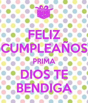 Feliz Cumpleanos Prima Feliz-cumpleaos-prima-dios-te