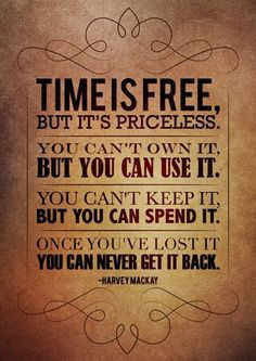 Time is #priceless . How do you spend your #time ? #Quote More