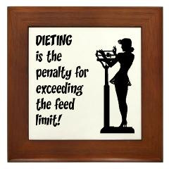 view larger funny diet quote framed tile dieting is the penalty for ...