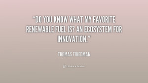 Do you know what my favorite renewable fuel is? An ecosystem for ...