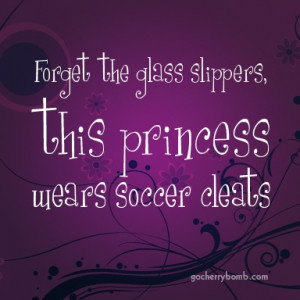 ... Girls Quotes, Soccer Cleats, Soccer Poster, Girly Girls, Princesses