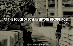 At the touch of love everyone become poet.